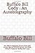 Buffalo Bill Cody : An Auto...