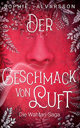 Die Wahtari-Saga: Der Geschmack von Luft (German Edition)