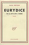 Eurydice ou La lutte avec l'ombre