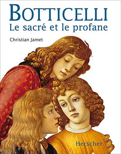 Botticelli : Le sacré et le profane (Paperback)