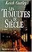 Les Tumultes du siècle by Oatley