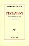 Testament: Poèmes et textes en prose