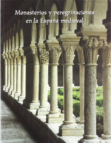 Monasterios y peregrinaciones en la España medieval (Paperback)
