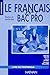LE FRANCAIS EN BAC PRO TEXT...