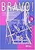 Bravo! 3 cahier d'exercices