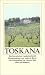 Toskana. Ein literarisches Landschaftsbild.