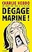 Dégage, Marine ! by Charlie Hebdo