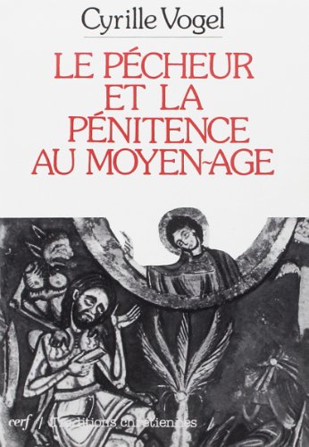 LE PÉCHEUR ET LA PÉNITENCE AU MOYEN ÂGE (Paperback)