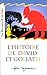 L' histoire de David et Gol...