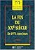 La fin du XXe siècle (HU Hi...