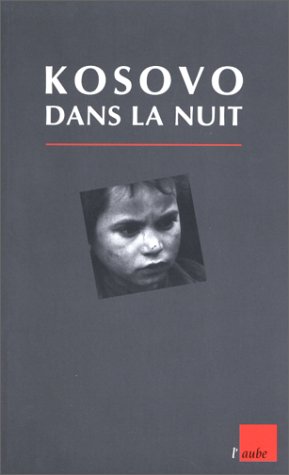 Kosovo dans la nuit (Paperback)