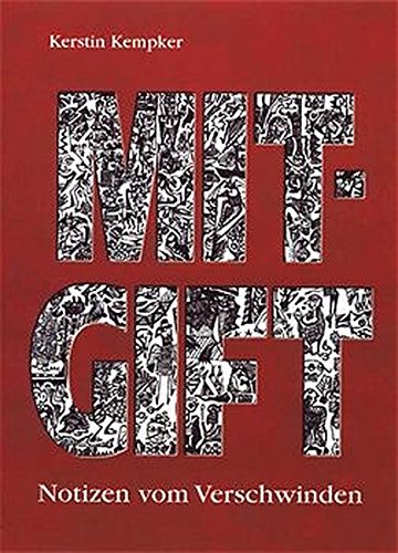 Mitgift. Notizen vom Verschwinden. (Paperback)