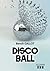 DISCO BALL by Benoît Gallot