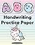 Handwriting Practice Paper:...
