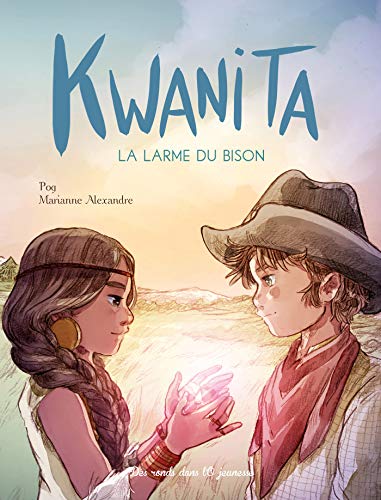 Kwanita - La Larme du bison (Paperback)