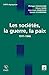 Les sociétés, la guerre, la...