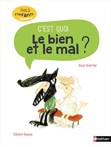 C'est quoi - Le Bien et le mal ? (Hardcover)
