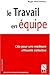 Le travail en équipe : Clés...