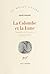 La colombe et la lune: Nouv...