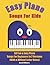 Easy Piano Songs For Kids: ...