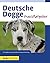 Deutsche Dogge Praxisratgeber
