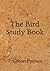 The Bird Study Book: (Aberdeen Classics Collection)