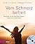 Vom Schmerz befreit: Entdec...
