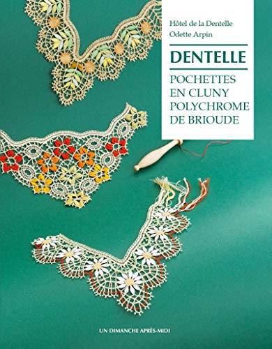 Pochettes en Cluny polychrome de Brioude (Paperback)
