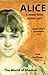 ALICE 2 a sweet, little orphan girl. Super-smart, streetwise brat.: come along. Let's have a little fun. (wild and crazy)