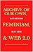 Archive of Our Own, Feminism, and Web 2.0 by Katherine Watson