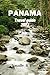 Panama Travel Guide 2023: T...