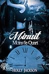 Minuit moins le quart Minuit moins le quart