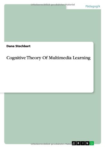 Cognitive Theory Of Multimedia Learning (German Edition)
