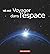 Voyager dans l'espace