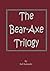 The Bear-Axe Trilogy