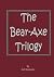 The Bear-Axe Trilogy