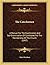 The Catechumen: A Manual For The Examination And Self Examination Of Candidates For The Membership Of The Church (1847)