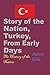 Story of the Nation, Turkey...