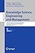 Knowledge Science, Engineering and Management: 13th International Conference, KSEM 2020, Hangzhou, China, August 28–30, 2020, Proceedings, Part I (Lecture Notes in Computer Science Book 12274)