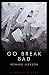 Go Break Bad