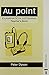 Au Point Examination, Liste...