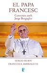 El Papa Francesc: Converses amb Jorge Bergoglio (Spanish Edition)
