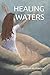 Healing Waters (Journal Not...