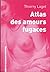 Atlas des amours fugaces