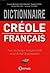 Dictionnaire créole françai...