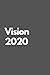 Vision 2020: Vision 2020 Mo...
