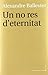 Un no res d'eternitat