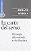 La carta del senso. Psicolo...