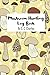 Mushroom Hunting Log Book by C.C. Charles