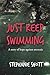 Just Keep Swimming by Stephanie Shott